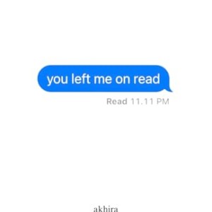 دانلود رمان you left me on read اثر akhira زبان اصلی