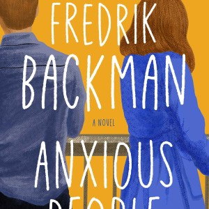 دانلود رمان Anxious People اثر Fredrik Backman زبان اصلی
