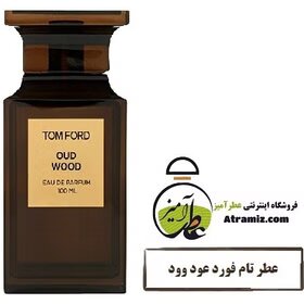 عطر گرمی تام فورد عود وود Tom Ford Oud Wood
