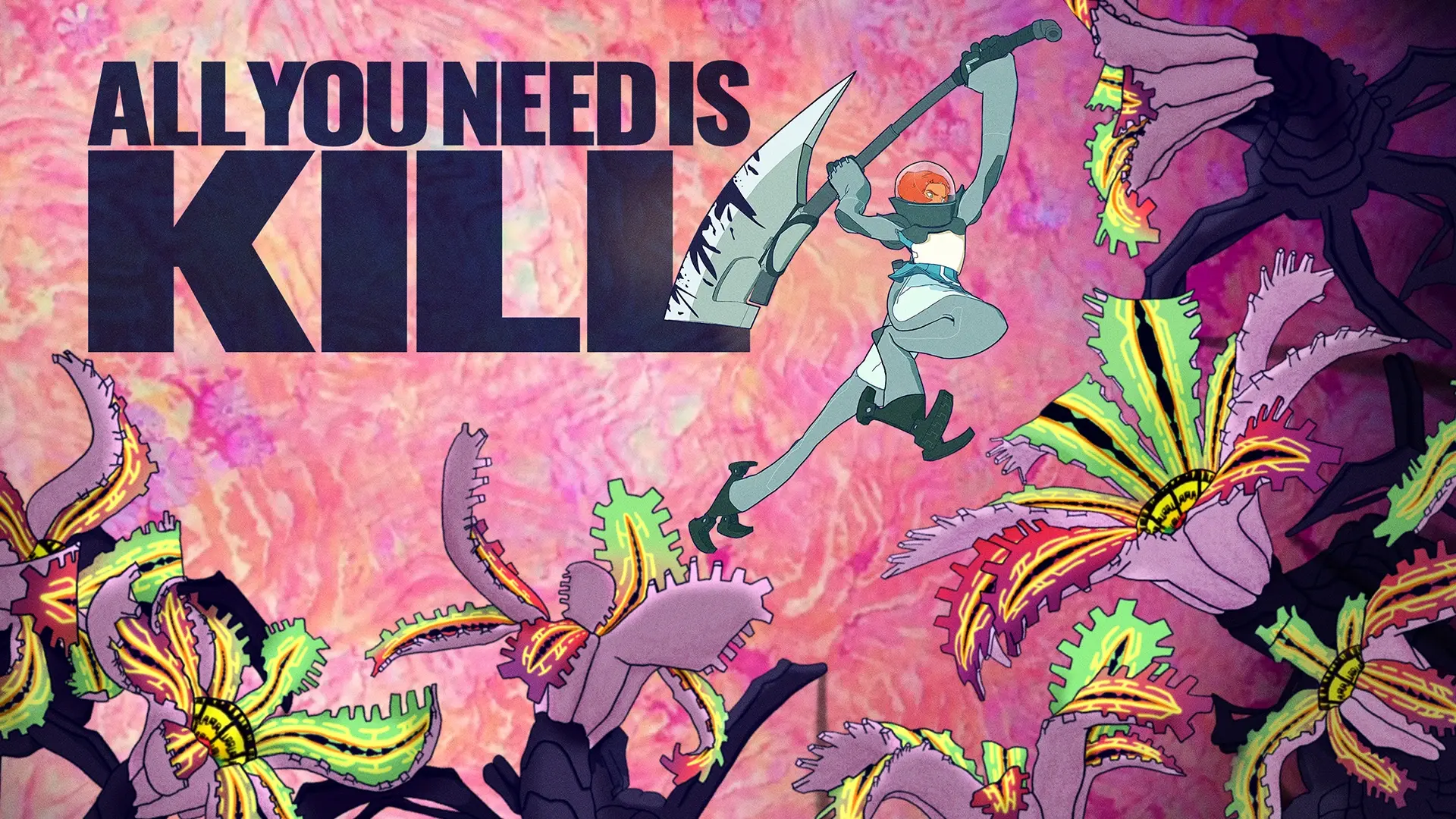 all you need is kill