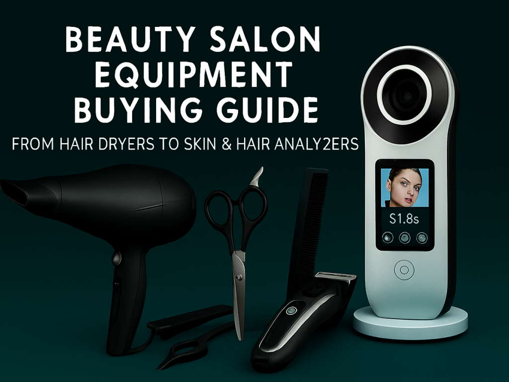 راهنمای خرید تجهیزات تخصصی آرایشگاهی: از سشوار تا دستگاه‌های آنالیز پوست و مو