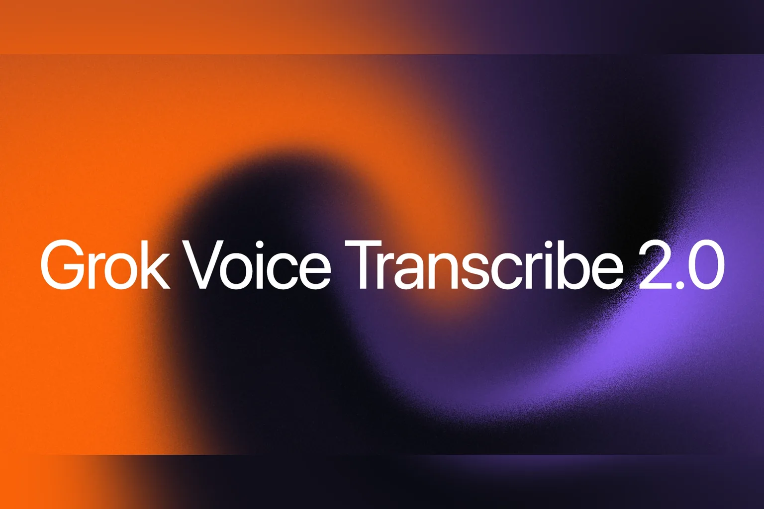 تصویر رسمی xAI مدل Grok Voice Transcribe 2.0 را معرفی کرد؛ پشتیبانی از فارسی و امکانات تازه برای تبدیل صدا به متن؛ چه چیزی معرفی شده است؟
