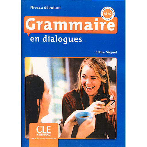 Grammaire en dialogues Niveau Debutant