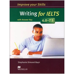 Improve Your Skills Writing for IELTS 6 – 7.5