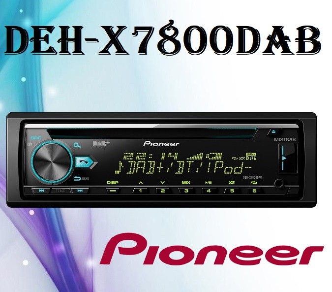 Pioneer DEH-X7800DAB پخش صوتی پایونیر
