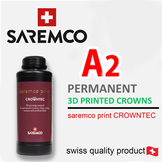 Saremco (3D) Print – CROWNTEC-A2