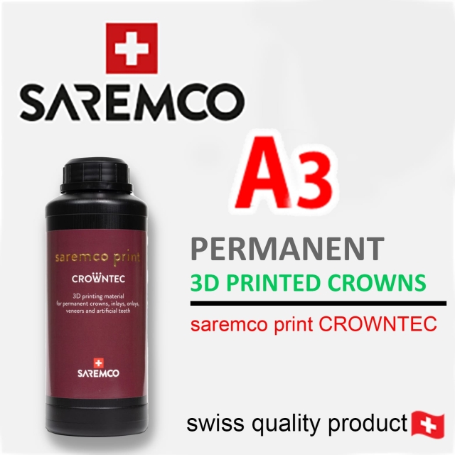 Saremco (3D) Print – CROWNTEC-A3