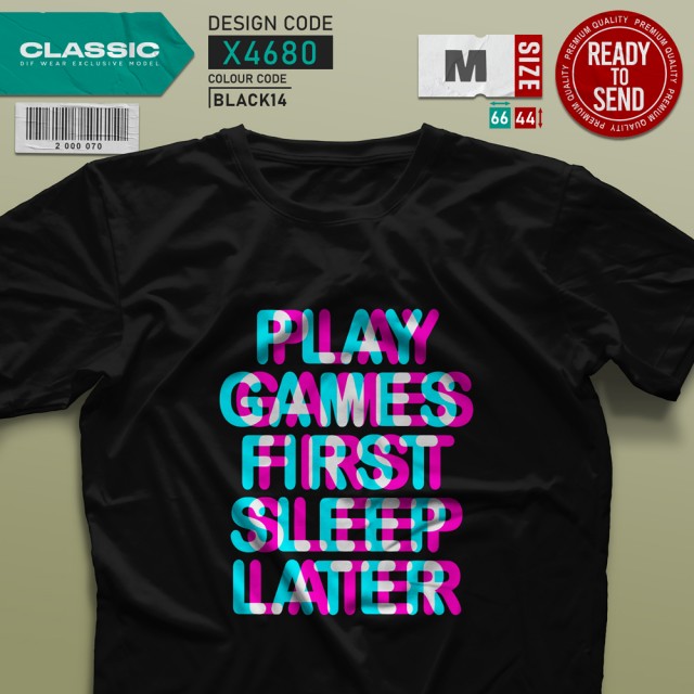 تیشرت (M) Play Games First, Sleep Later