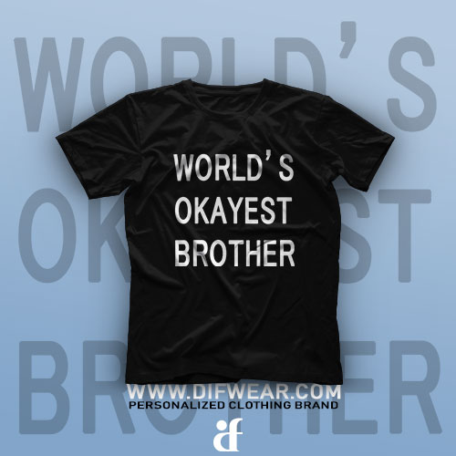 تیشرت World's Okayest Brother