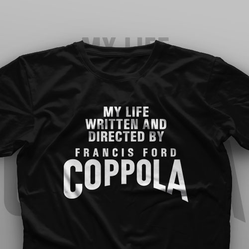 تیشرت My Life Written And Directed By Francis Ford Coppola