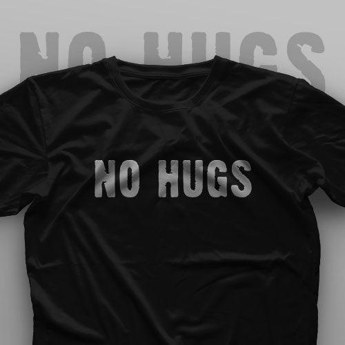 تیشرت No Hugs #1