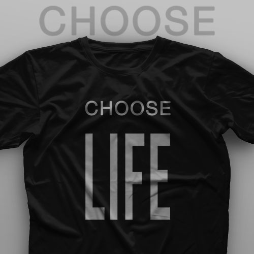 تیشرت Choose Life