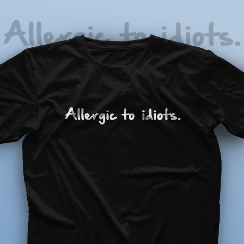 تیشرت Allergic To Idiots