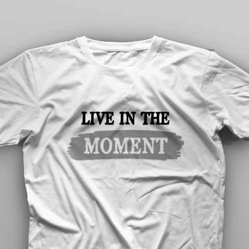 تیشرت Live in the Moment