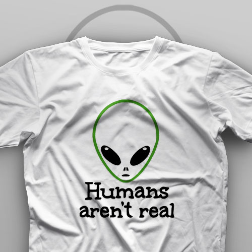 تیشرت Humans Aren't Real #1