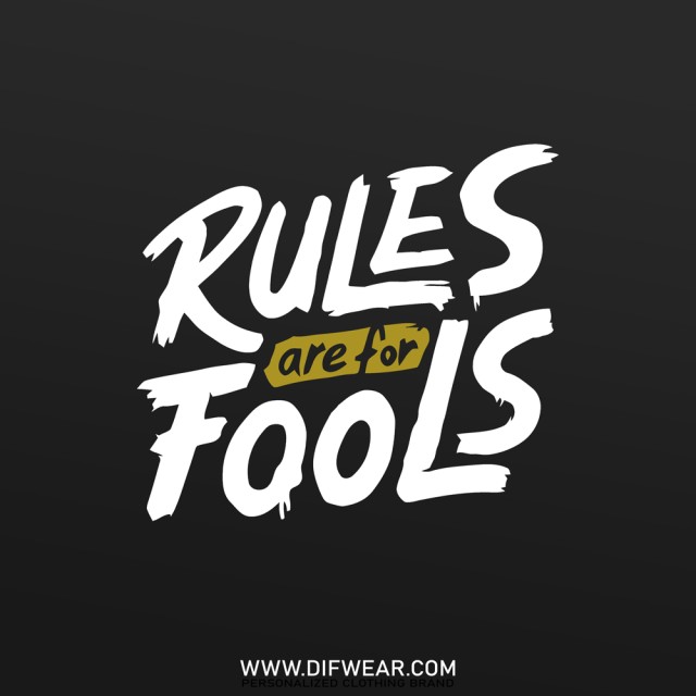 تیشرت Rules Are For Fools