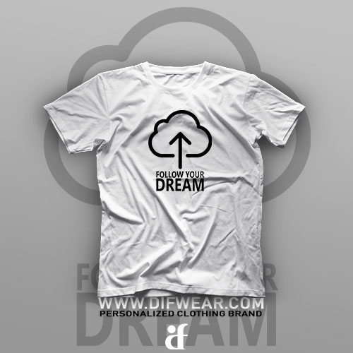 تیشرت Follow Your Dream #1