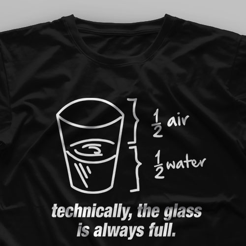 تیشرت The Glass is Always Full