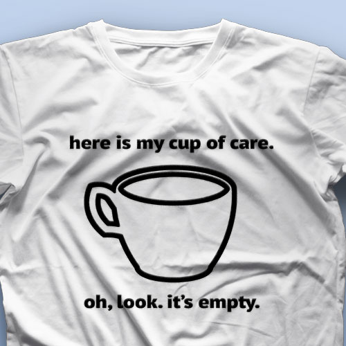 تیشرت Here is My Cup of Care