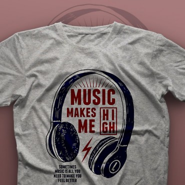 تیشرت Music Makes Me High #1