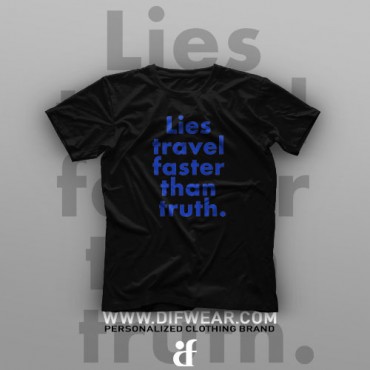 تیشرت Lies travel faster than truth