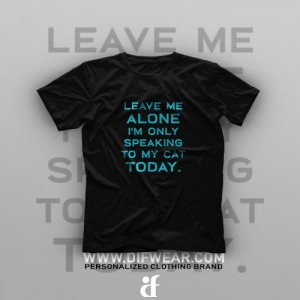 تیشرت Leave Me Alone #1