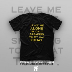 تیشرت Leave Me Alone #1