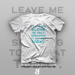 تیشرت Leave Me Alone #1