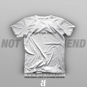 تیشرت Not Your Friend