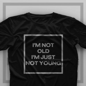 تیشرت I'm Not Old #1