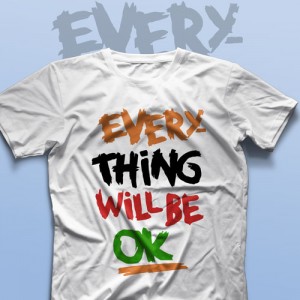 تیشرت Everything Will Be Ok #2