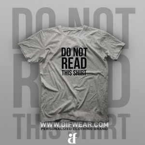 تیشرت Do Not Read This Shirt