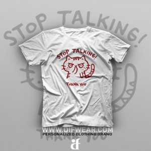 تیشرت Stop Talking #1