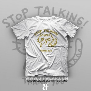 تیشرت Stop Talking #1