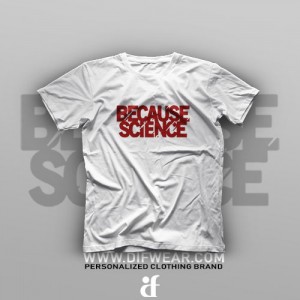 تیشرت Because Science