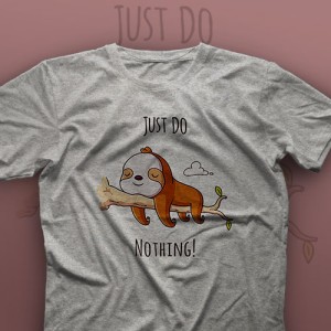 تیشرت I Just Do Nothing