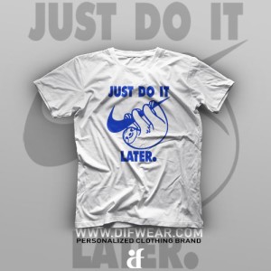 تیشرت Just Do It Later #1