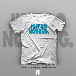 تیشرت I Just Do Nothing #2