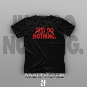 تیشرت I Just Do Nothing #2