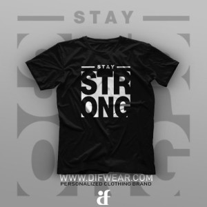 تیشرت Stay Stronger #2