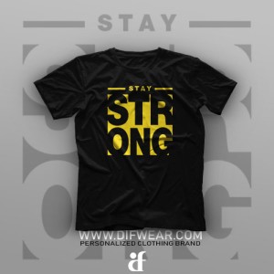 تیشرت Stay Stronger #2