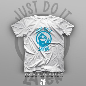 تیشرت Just Do It Later #2