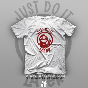 تیشرت Just Do It Later #2