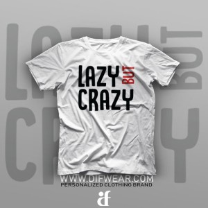 تیشرت Lazy But Crazy