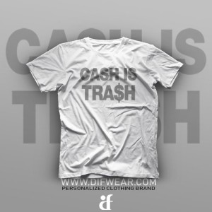 تیشرت Cash is Trash