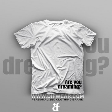 تیشرت ?Are You Dreaming