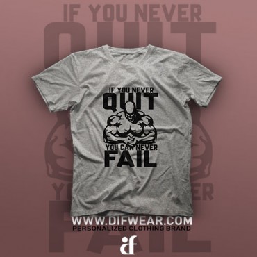 تیشرت If You Never Quit You Can Never Fail