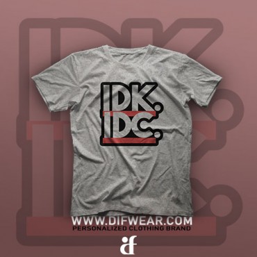 تیشرت IDK, IDC