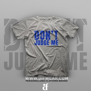 تیشرت Don't Judge Me #XX
