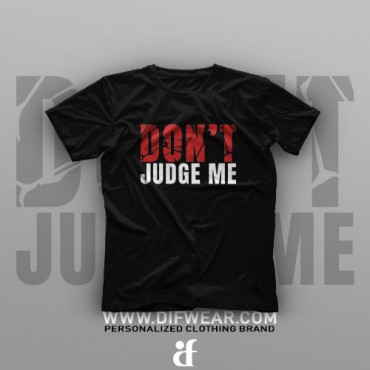 تیشرت Don't Judge Me #XX